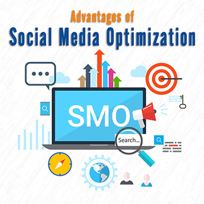 Advantages of Social Media Optimization