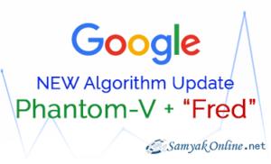 Phantom- V & Fred Google’s Algorithm : The Secrets You Need To Know