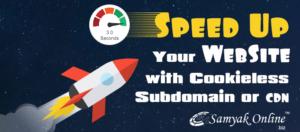 Speed Up Your WebSite with Cookieless Subdomain or CDN