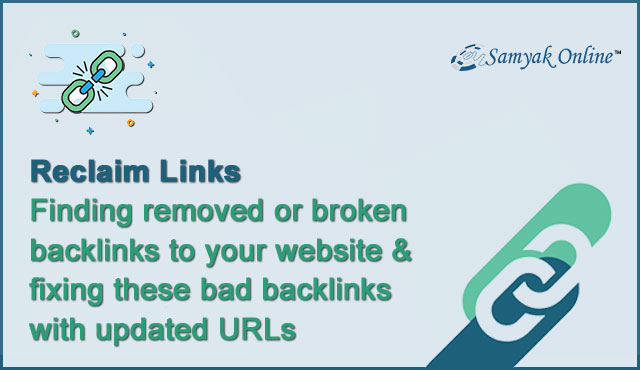 Reclaim Links - Finding removed or broken backlinks to your website and fixing these bad backlinks with updated URLs