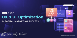 Role of UX and UI Optimization in Digital Marketing Success