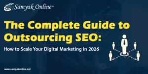 The Complete Guide to Outsourcing SEO: How to Scale Your Digital Marketing in 2026