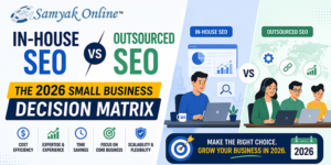 In-House SEO vs Outsourced SEO: The 2026 Small Business Decision Matrix