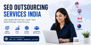 SEO outsourcing services in India for businesses and agencies in the USA, UK, Canada, and Australia.