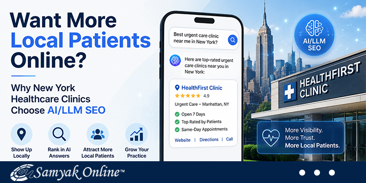 want more local patients online why new york healthcare clinics choose ai llm seo