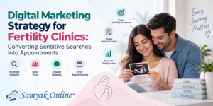 Digital Marketing Strategy for Fertility Clinics: Converting Sensitive Searches into Appointments