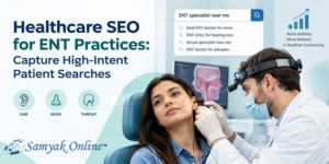 Healthcare SEO for ENT Practices