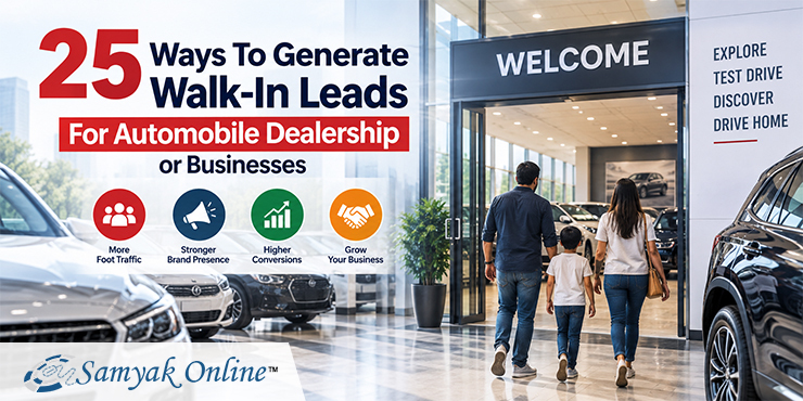 25 Ways to Generate Walk-In Leads for Automobile Dealerships